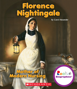 Florence Nightingale (Rookie Biographies) - Book  of the Scholastic Rookie Biographies