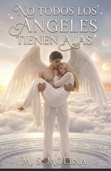 Paperback No Todos Los Angeles Tienen Alas [Spanish] Book