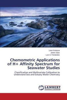 Paperback Chemometric Applications of H+ Affinity Spectrum for Seawater Studies Book