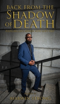 Hardcover Back from the Shadow of Death: Fulfilling Life's Mission with God's Help Book