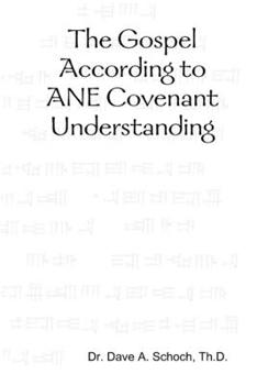 Paperback The Gospel According to ANE Covenant Understanding Book
