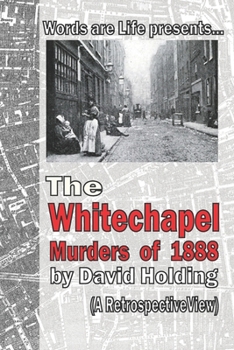 Paperback The Whitechapel Murders of 1888: A Retrospective View Book