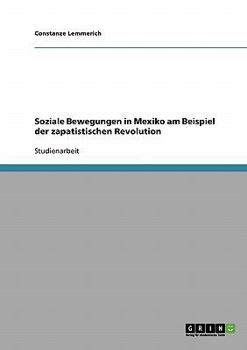 Paperback Soziale Bewegungen in Mexiko am Beispiel der zapatistischen Revolution [German] Book