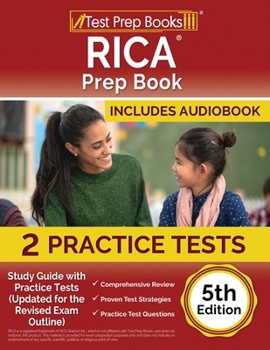 Paperback RICA Prep Book 2025-2026: Study Guide with 2 Practice Tests (Updated for the Revised Exam Outline) [5th Edition] Book