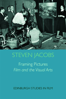 Paperback Framing Pictures: Film and the Visual Arts Book