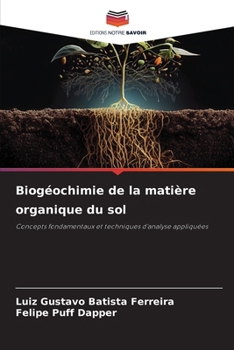 Paperback Biogéochimie de la matière organique du sol [French] Book