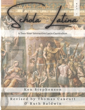 Paperback Schola Latina 2 Key: A Two-Year Interactive Latin Curriculum Book