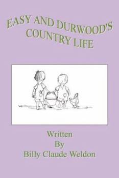 Paperback Easy and Durwood's Country Life Book