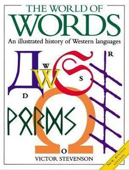 Hardcover The World of Words: An Illustrated History of Western Languages Book