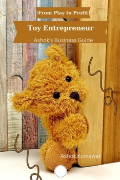 From Play to Profit: Toy Entrepreneur