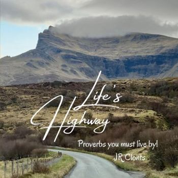 Paperback Life's Highway - Proverbs you must live by! Book