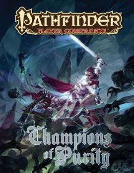 Pathfinder Player Companion: Champions of Purity - Book  of the Pathfinder Player Companion