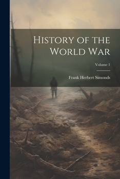 Paperback History of the World War; Volume 1 Book