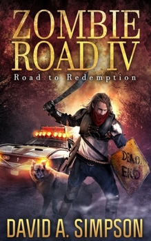 Road to Redemption - Book #4 of the Zombie Road