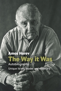 Paperback The Way It Was: Autobiography: Unique Israeli Leader and Visionary Book