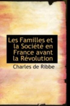 Paperback Les Familles Et La Societe En France Avant La Revolution Book