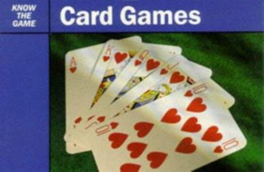 Paperback Know the Game: Card Games (Know the Game) Book