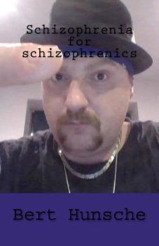 Paperback Schizophrenia for schizophrenics Book