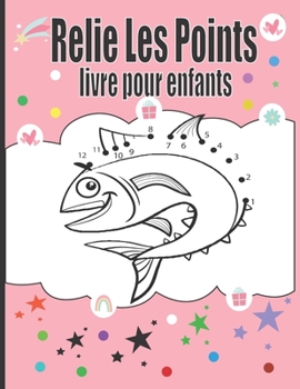 Paperback Relie Les Points Livre Pour Enfants: 4-8, Animaux [French] Book