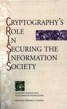 Hardcover Cryptography's Role in Securing the Information Society Book
