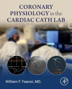 Hardcover Coronary Physiology in the Cardiac Cath Lab Book