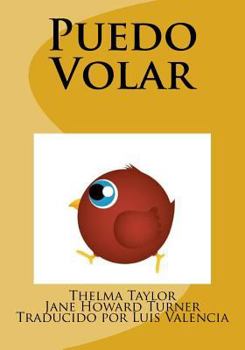 Paperback Puedo Volar: Nunca Volaras, Si No Intentas [Spanish] Book