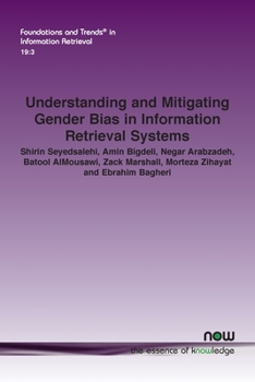 Paperback Understanding and Mitigating Gender Bias in Information Retrieval Systems Book