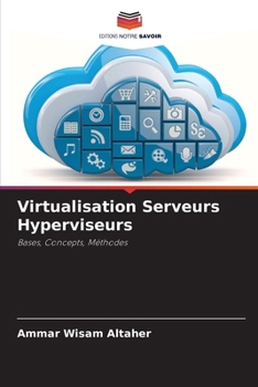 Paperback Virtualisation Serveurs Hyperviseurs [French] Book