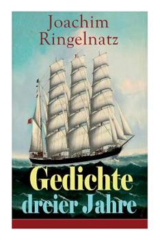 Paperback Gedichte dreier Jahre: Poesie zwischen Witz und Melancholie [German] Book