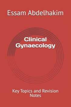 Paperback Clinical Gynaecology: Key Topics and Revision Notes Book