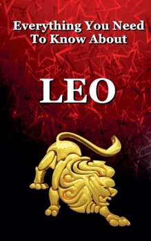 Paperback Everything You Need To Know About Leo Book