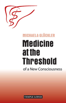 Paperback Medicine at the Threshold of a New Consciousness Book
