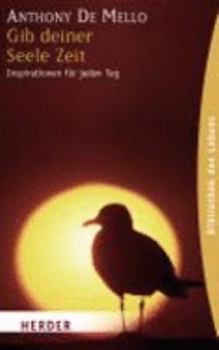 Perfect Paperback Gib deiner Seele Zeit [German] Book