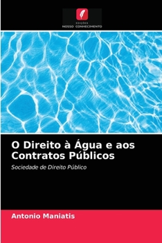 Paperback O Direito à Água e aos Contratos Públicos [Portuguese] Book