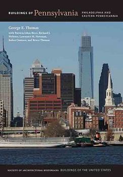 Hardcover Buildings of Pennsylvania: Philadelphia and Eastern Pennsylvania Book