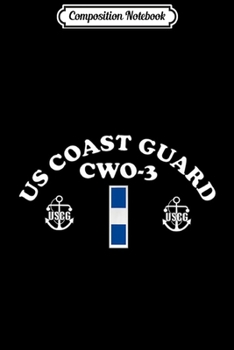 Composition Notebook: Coast Guard Chief Warrant Officer 3 Insignia  Journal/Notebook Blank Lined Ruled 6x9 100 Pages