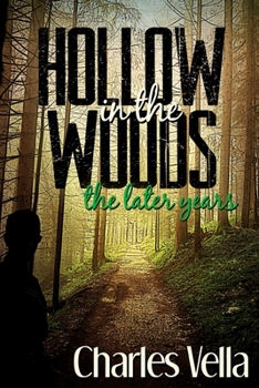 Paperback Hollow in the Woods: The Later Years Book
