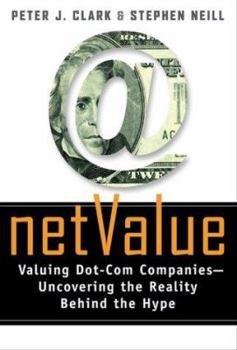 Hardcover Net Value: Valuing Dot-Com Companies--Uncovering the Reality Behind the Hype Book