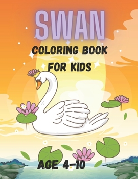 Paperback Swan Coloring Book For KIds: A Swan Coloring Experience for Kids Book