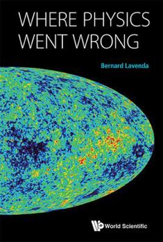 Paperback Where Physics Went Wrong Book