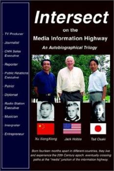 Paperback Intersect on the Media Information Highway: An Autobiographical Trilogy Book