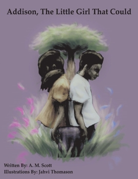 Paperback Addison, the Little Girl That Could: Volume 1 Book