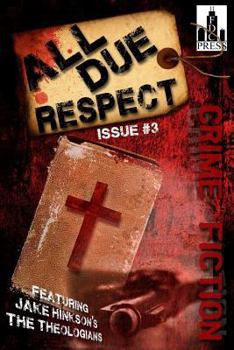 Paperback All Due Respect Issue #3 Book