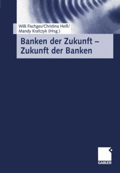 Paperback Banken Der Zukunft -- Zukunft Der Banken [German] Book