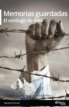 Paperback Memorias guardadas. El verdugo de Riga [Spanish] Book