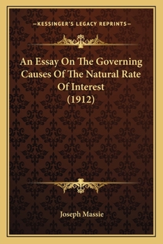Paperback An Essay On The Governing Causes Of The Natural Rate Of Interest (1912) Book