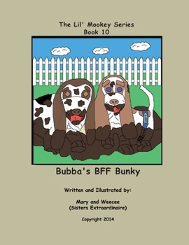 Paperback Book 10 - Bubba's BFF Bunky Book