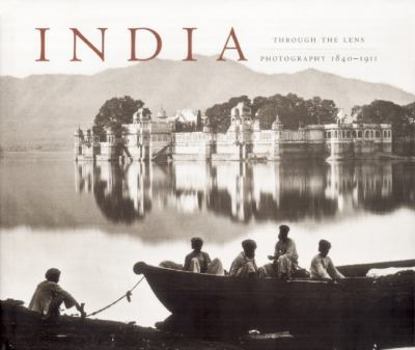 Paperback India Through the Lens: Photography 1840-1911 Book