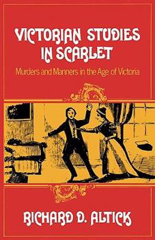 Paperback Victorian Studies in Scarlet: Murders and Manners in the Age of Victoria Book