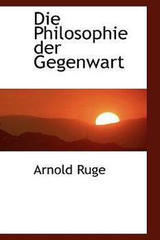 Paperback Die Philosophie Der Gegenwart Book